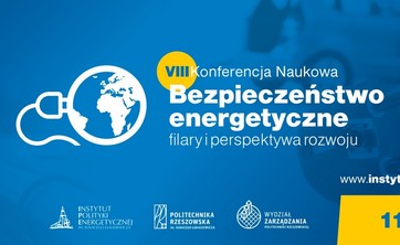 Fundacja parterem wspierającym VIII Konferencję „Bezpieczeństwo energetyczne – filary i perspektywa rozwoju”